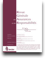 Revue Générale des Assurances et des Responsabilités  R.G.A.R. Jaargang 96 / 2023 nr. 7