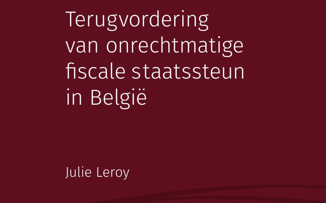 Terugvordering van onrechtmatige fiscale staatssteun in België – 2021