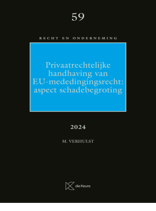 Privaatrechtelijke handhaving van EU-mededingingsrecht: aspect schadebegroting – 2024