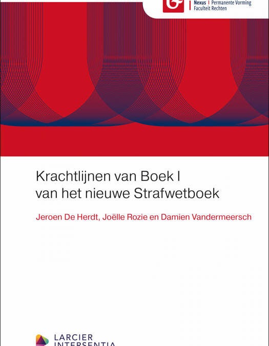 Krachtlijnen van Boek I van het Nieuwe Strafwetboek – 2025